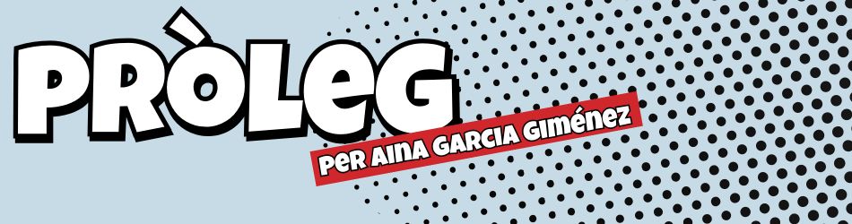 Pròleg. Narrat per Aina Garcia Giménez